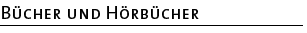 Buecher und Hoerbuecher